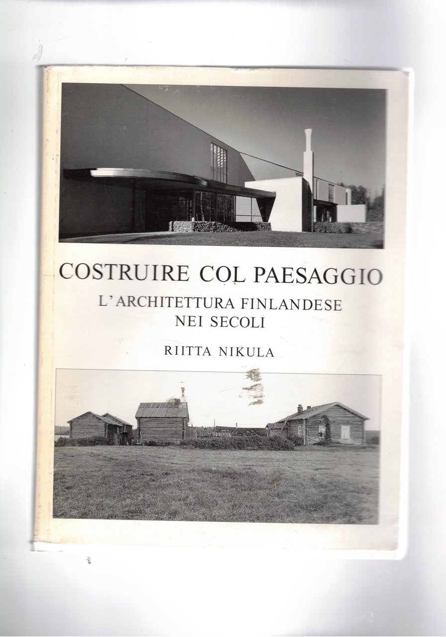 Costruire col paesaggio. L'architettura finlandese nei secoli.