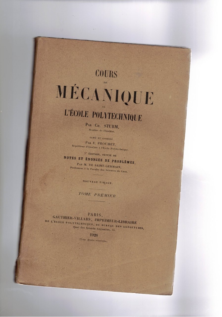 Cours de Mécanique de l'école Polytechnique 5a edition suivie de …