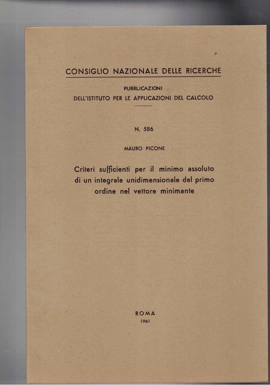Criteri sufficienti per il minimo assoluto di un integrale unidimenssionale …