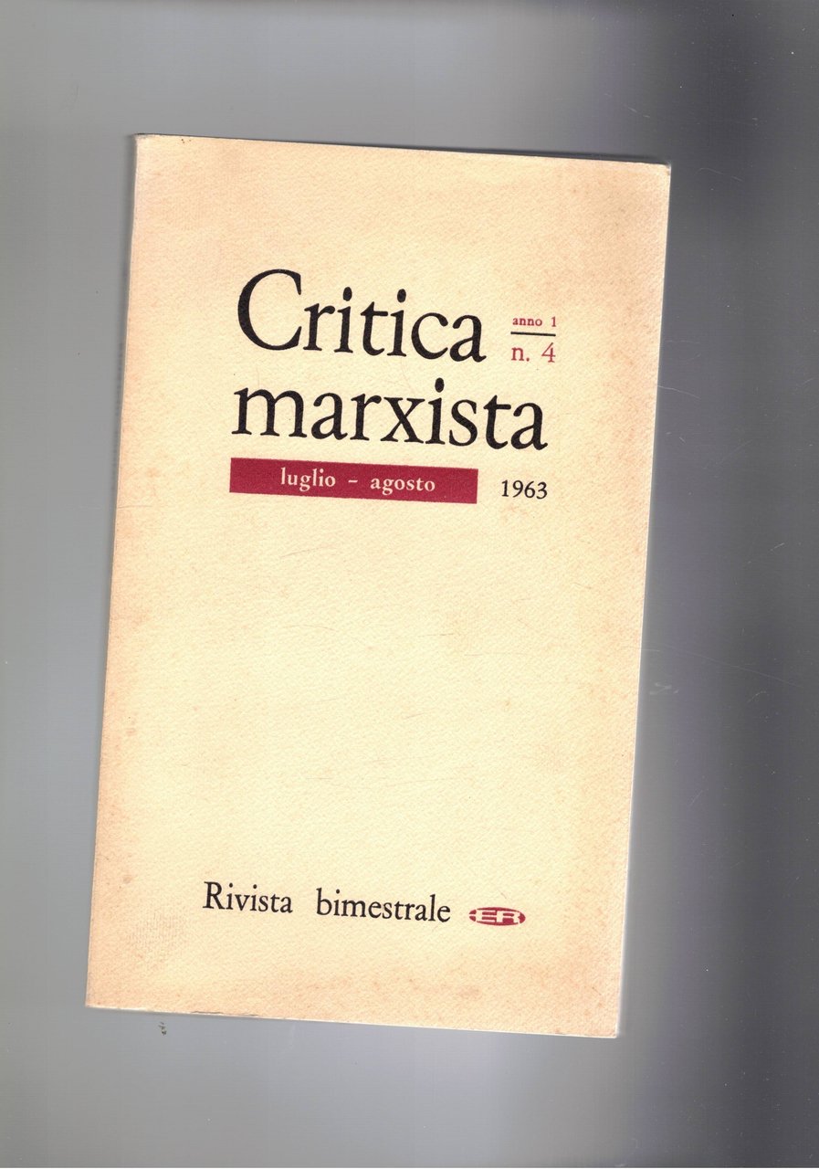 Critica marxista bimestrale lug-ago 1963. Problemi dei dibattiti tra i …