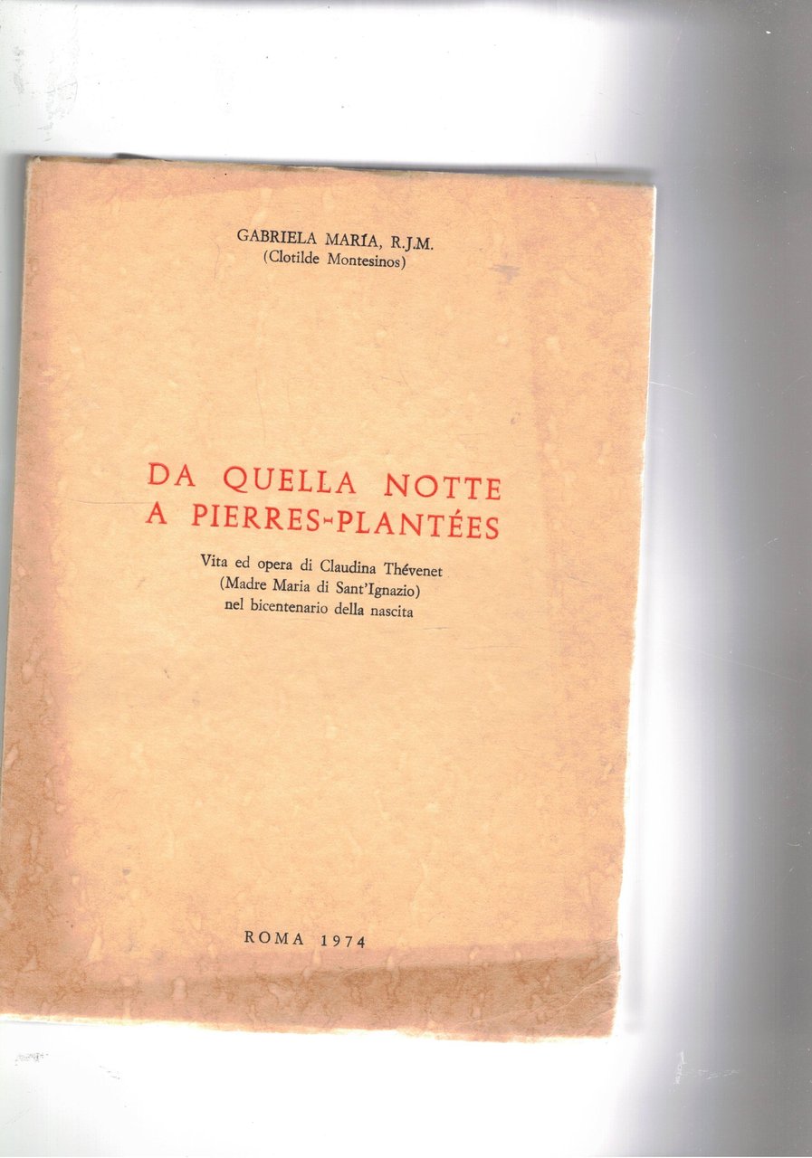Da quella notte a Pierres-Plantées. Vita ed opera di Claudina …