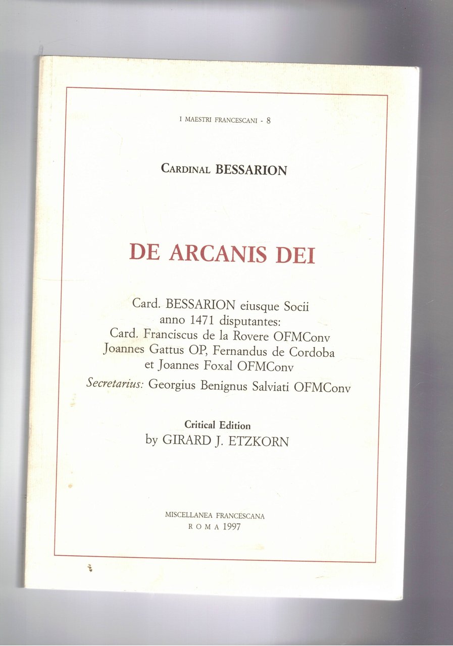 De Arcani Dei. Critical edition by Girard J. Etzkorn. Testo …
