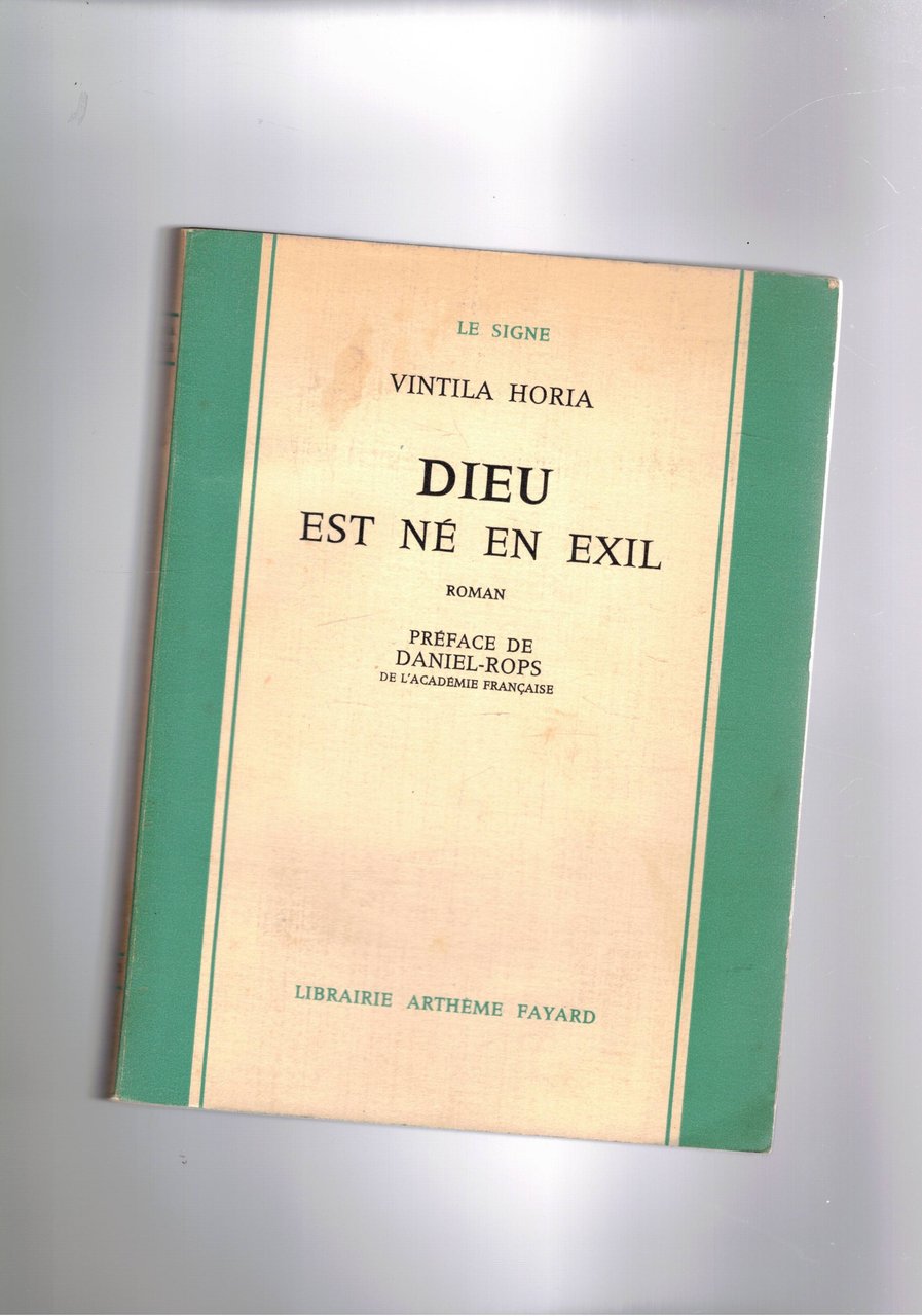 Dieu est né en exil. Roman. Preface de Daniel-Rops.