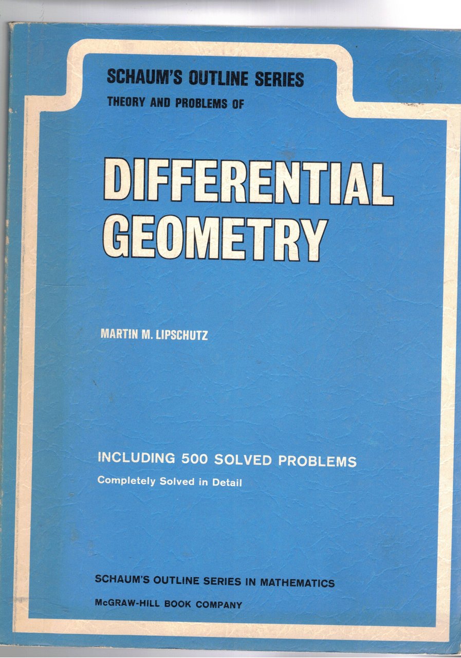 Differential geometry. Including 500 solved problems completely solved in detail. …