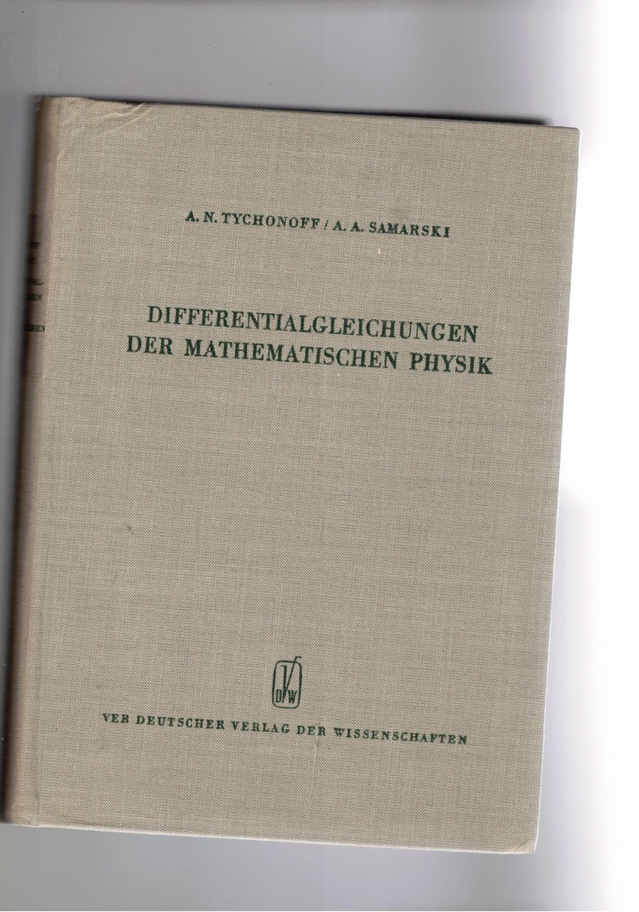 Differentialgleichungen der Mathematischen Physic.