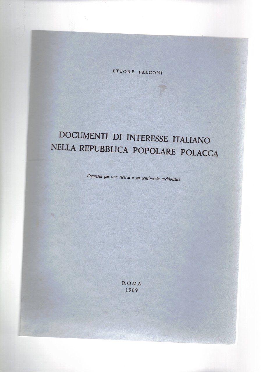 Documenti di interesse italiano nella Repubblica Popolare Polacca. Premessa per …