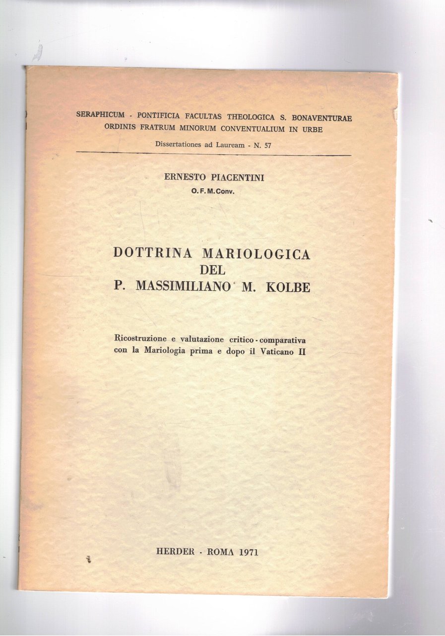 Dottrina Mariologica del P. Massimiliano M. Kolbe. Ricostruzione e valutazione …
