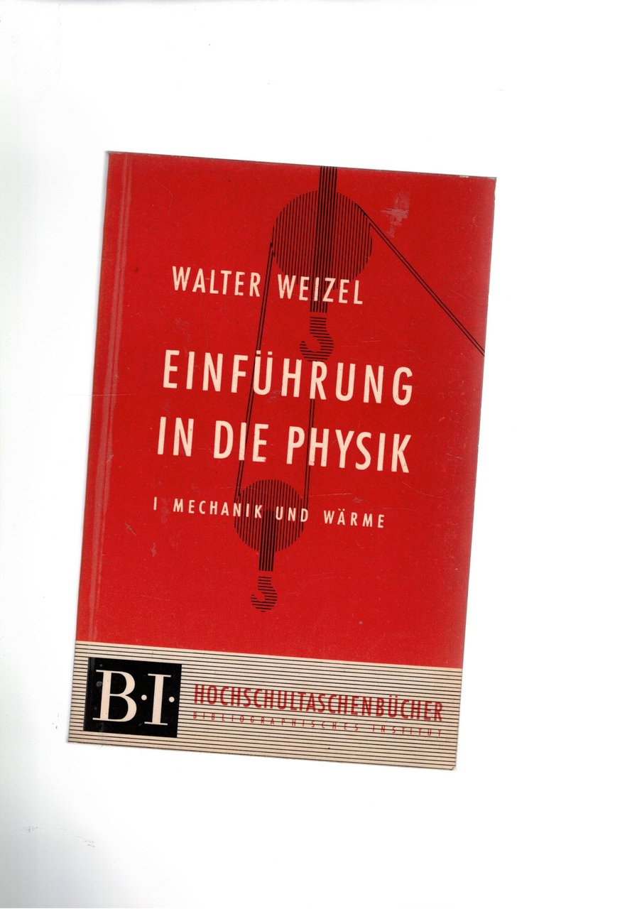 Einfürung in die physic. 1° mechanik und Warme.