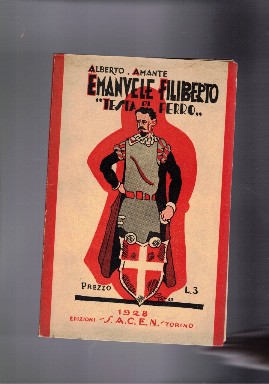Emanuele Filiberto "Testa di Ferro".