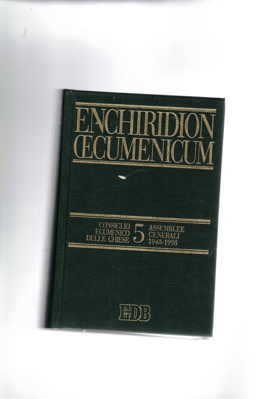 Enchiridion oecumenicum, concilio ecumenico delle chiese. Vol. V° della coll. … | Immagine principale