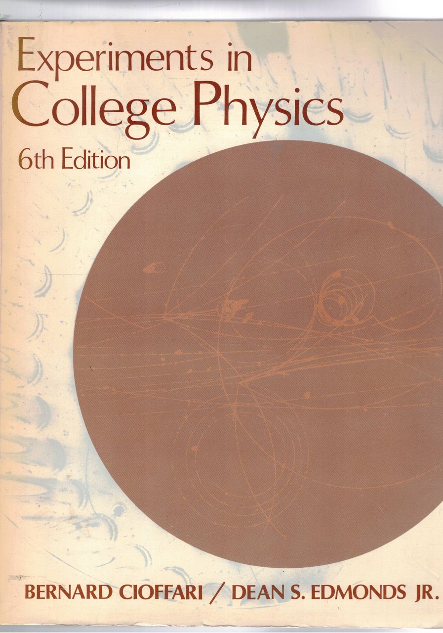 Experiments in College Physics. 6a edizione.