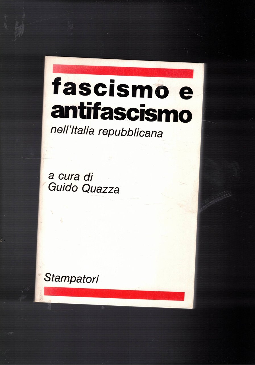 Fascismo e antifascismo nell'Italia repubblicana.