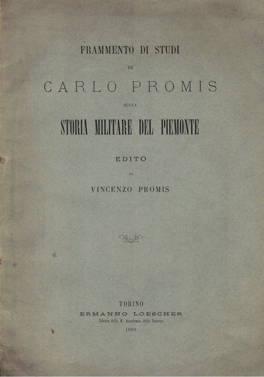 Frammenti di studi di storia militare del Piemonte. Estratto.