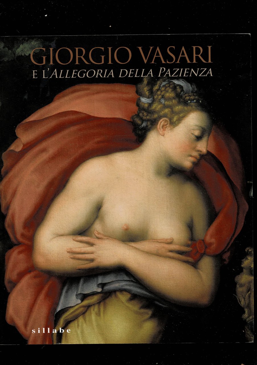 Giorgio Vasari e l'Allegoria della Pazienza. Firenze. Palazzo Pitti. 26 …