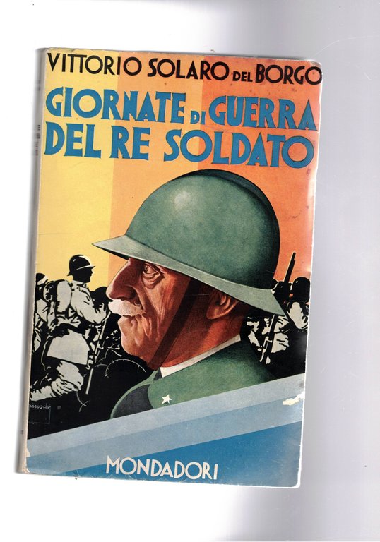 Giornate di guerra del re soldato.