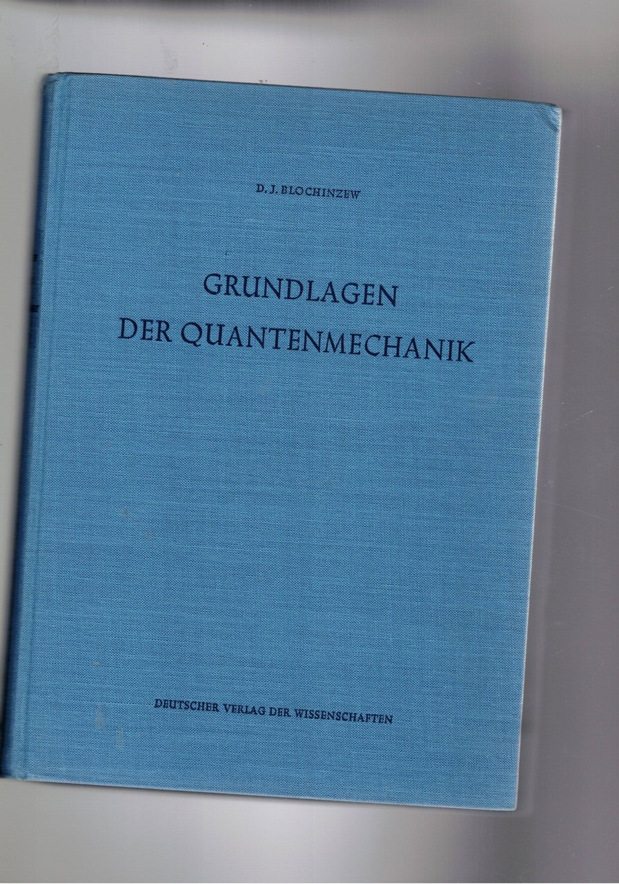 Grundlagen der quantenmechanik. Band 4° Hochshulbücher für physik.