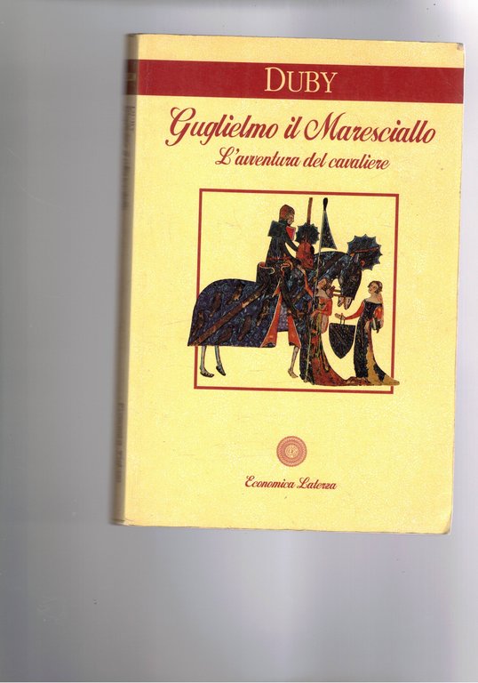 Guglielmo il Maresciallo. L'avventura del cavaliere.