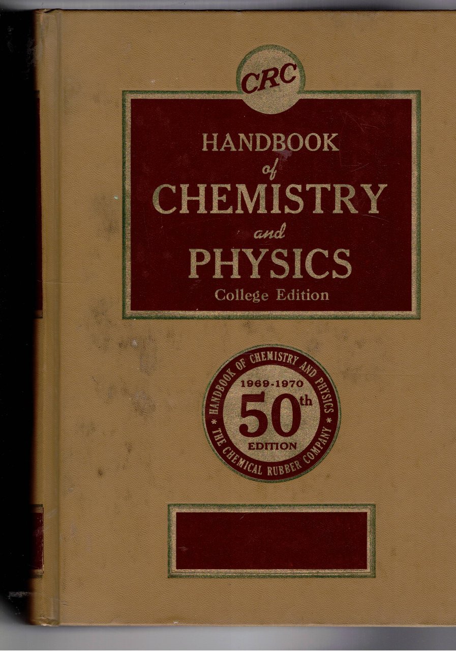 Handbook of Chemistry and Physics. A ready-reference book of chemical …
