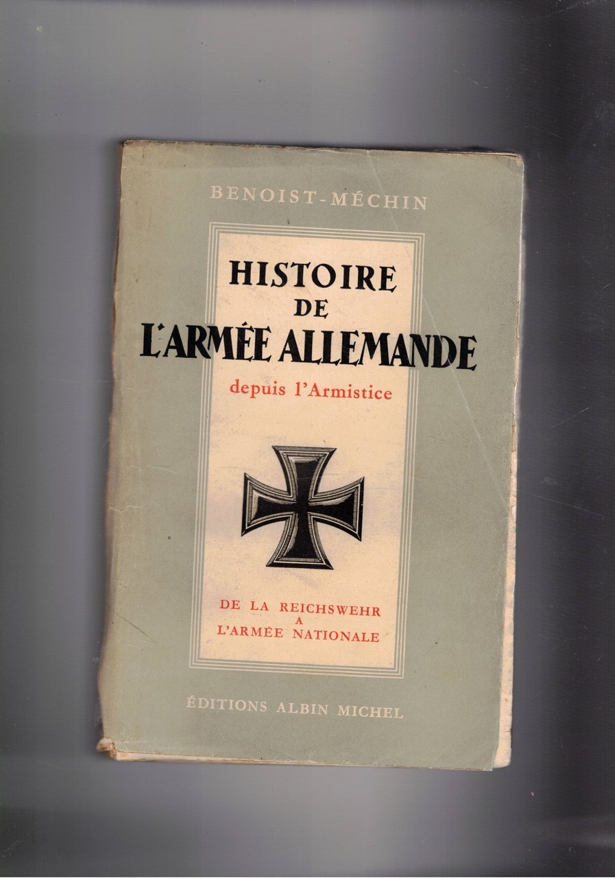 Histoire de l'armée Allemande (1916-1936) solo vol. II° De la …