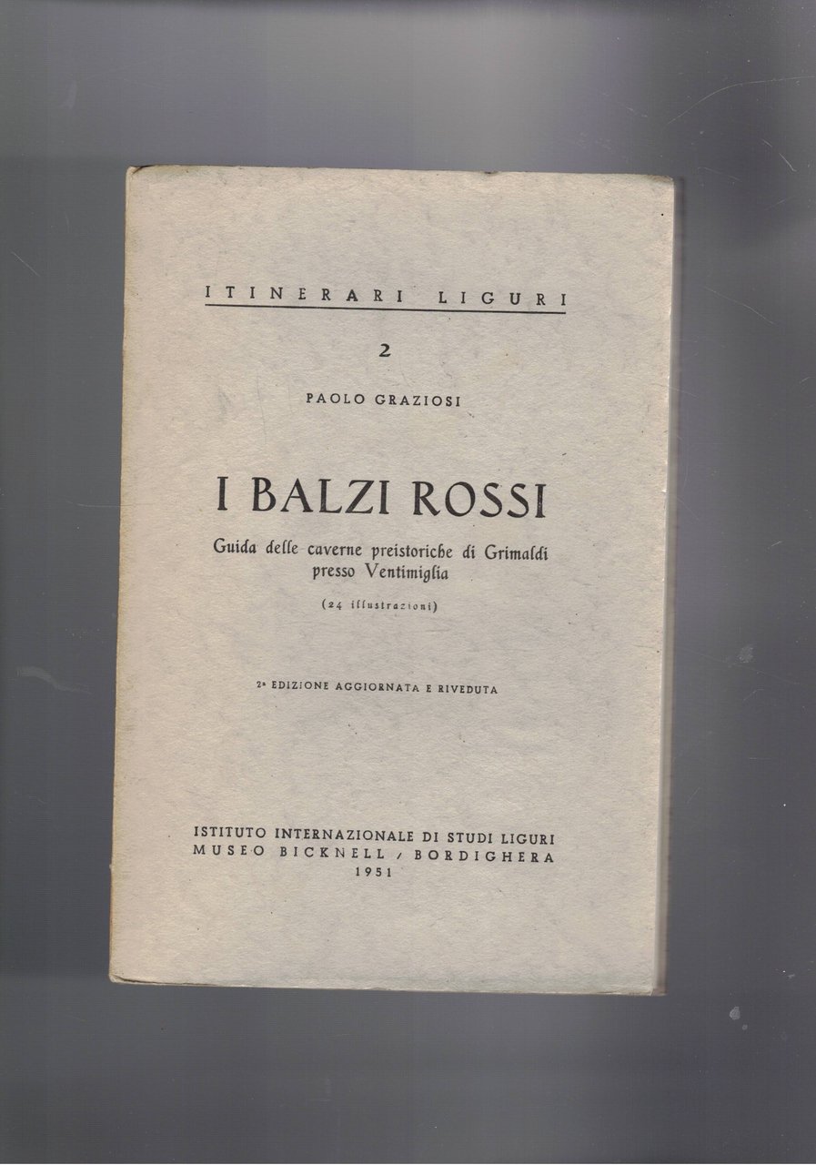 I Balzi Rossi. Guida delle caverne preistoriche di Grimaldi presso …