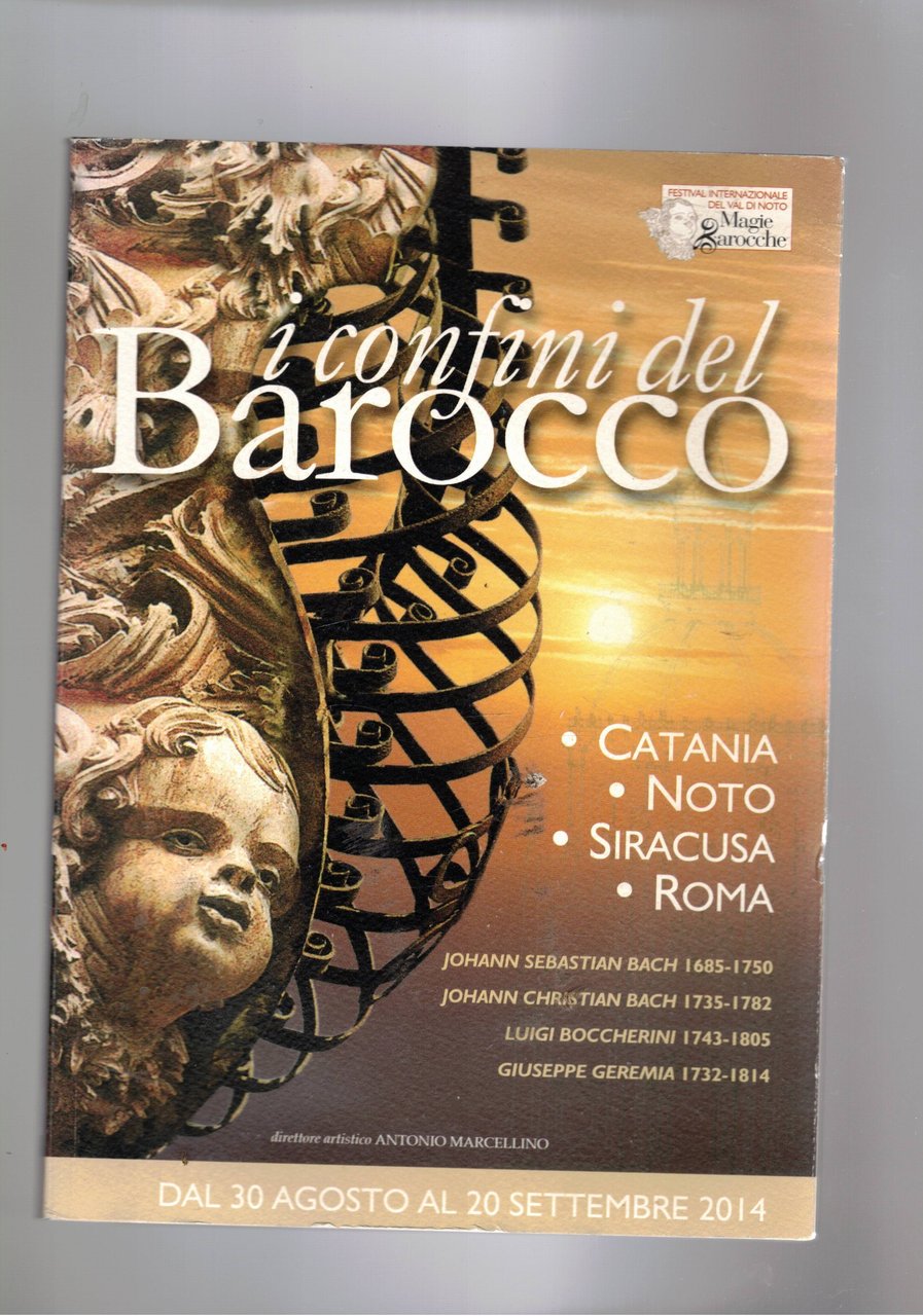 I confini del Barocco. Festival internazionale della val di Noto: …