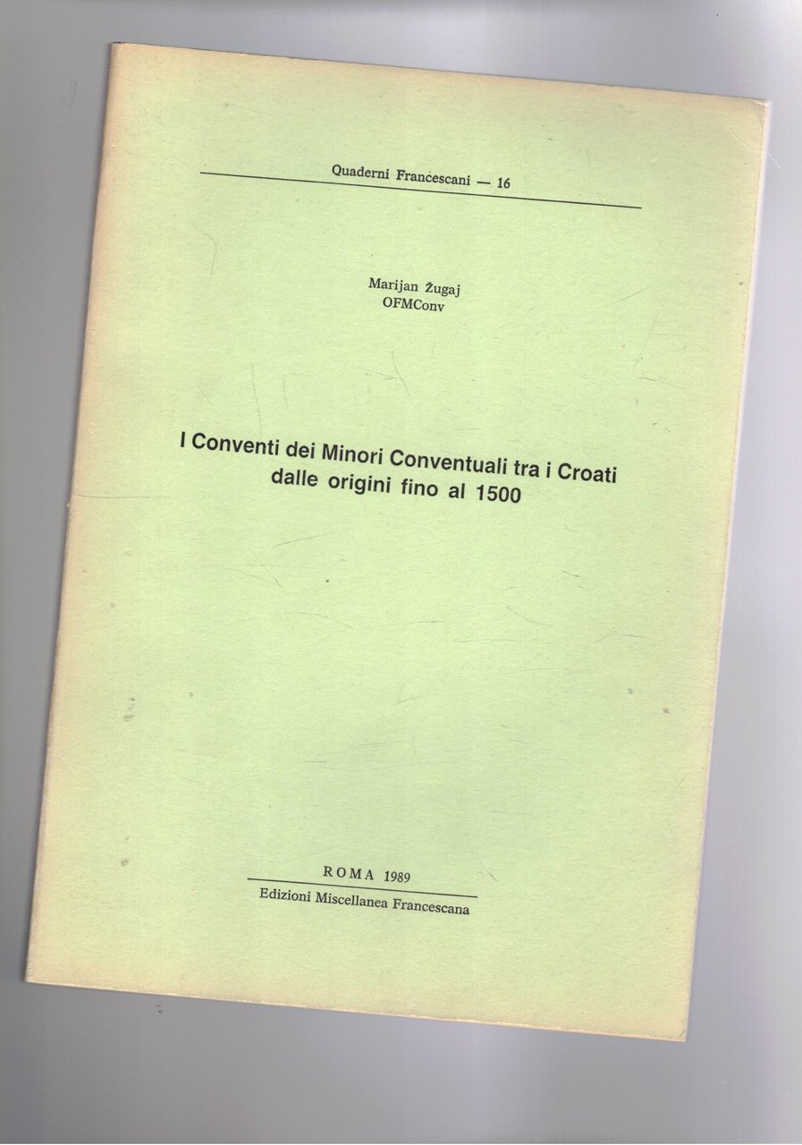 I conventi dei Minori conventuali tra i Croati dalle origini …