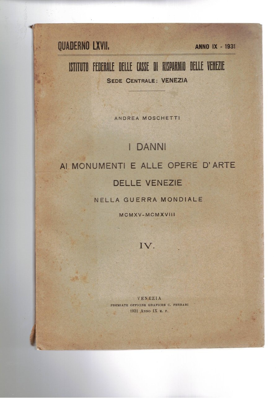 I danni ai monumenti e alle opere d'arte delle Venezie …