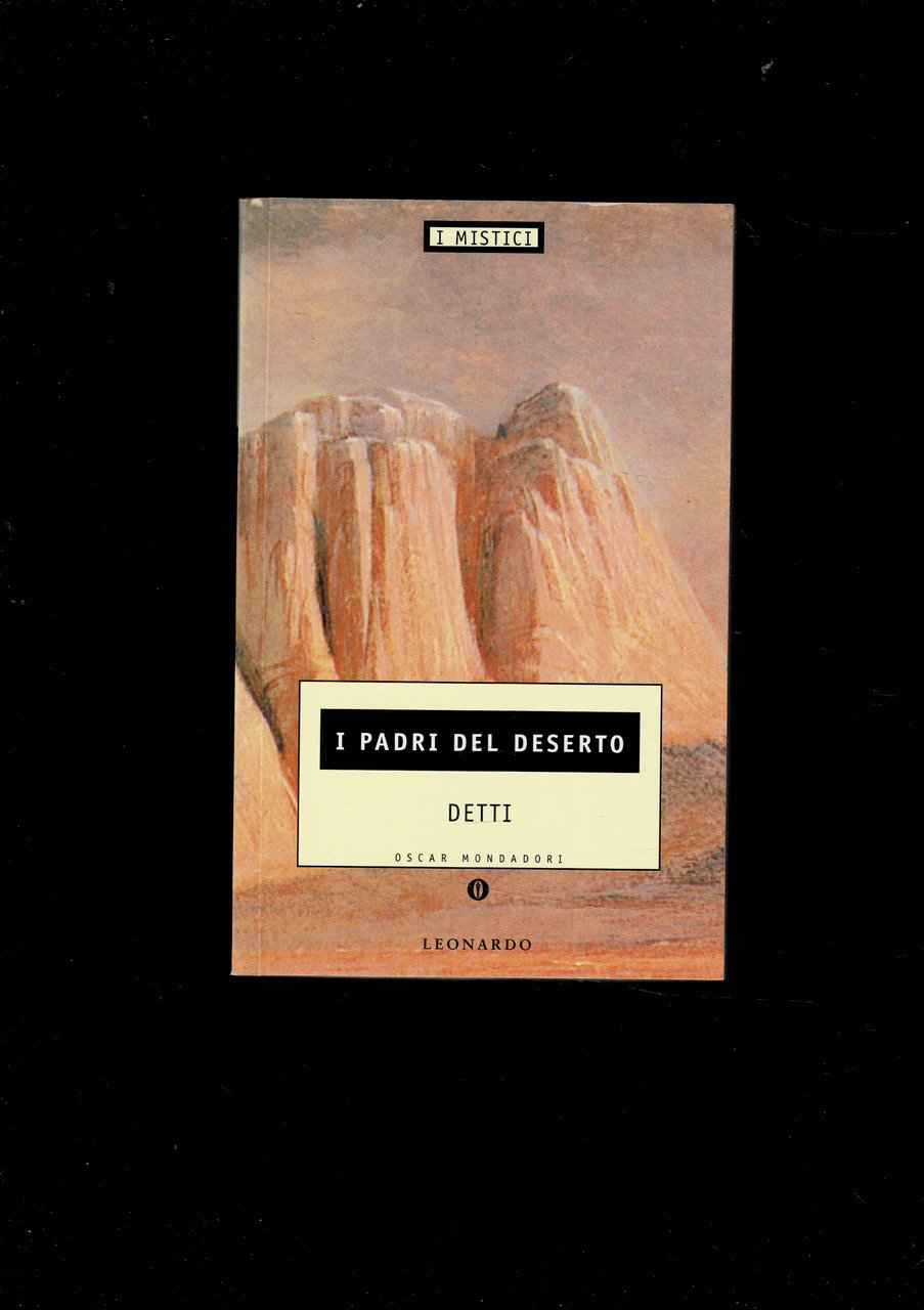 I Padri del deserto. Detti. Traduzione e note di Luciana …