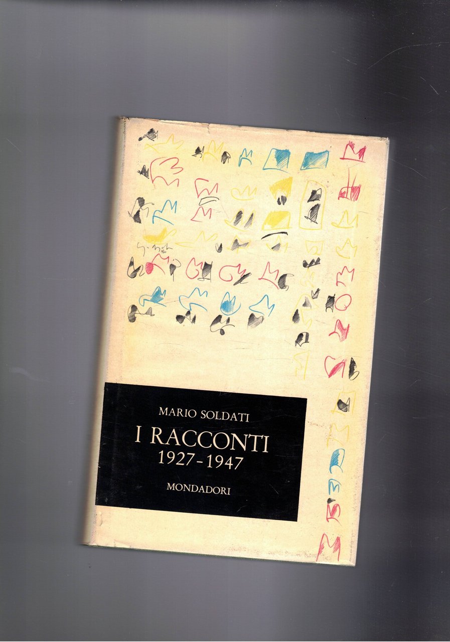 I Racconti 1927-1947. Prima ediz. Mondadori.