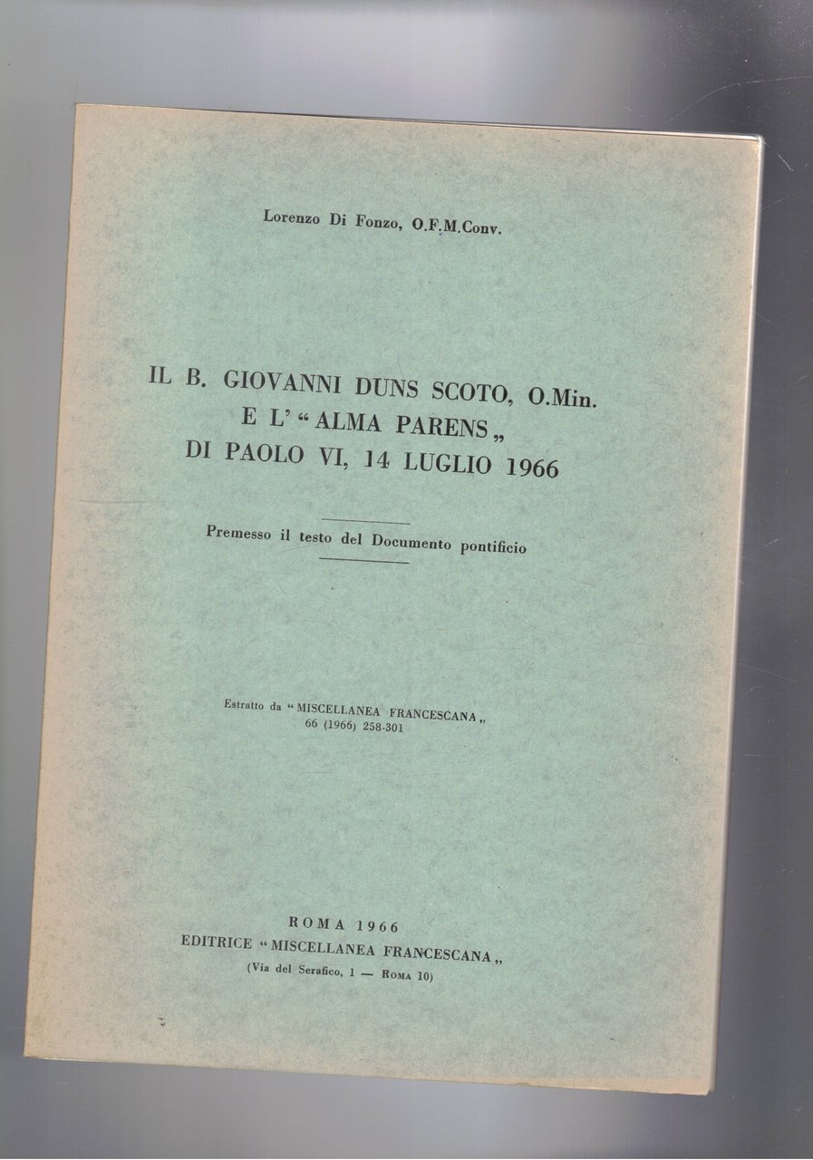 Il B. Giovanni Duns Scoto, O.Min. e l'"Alma Parens" di …