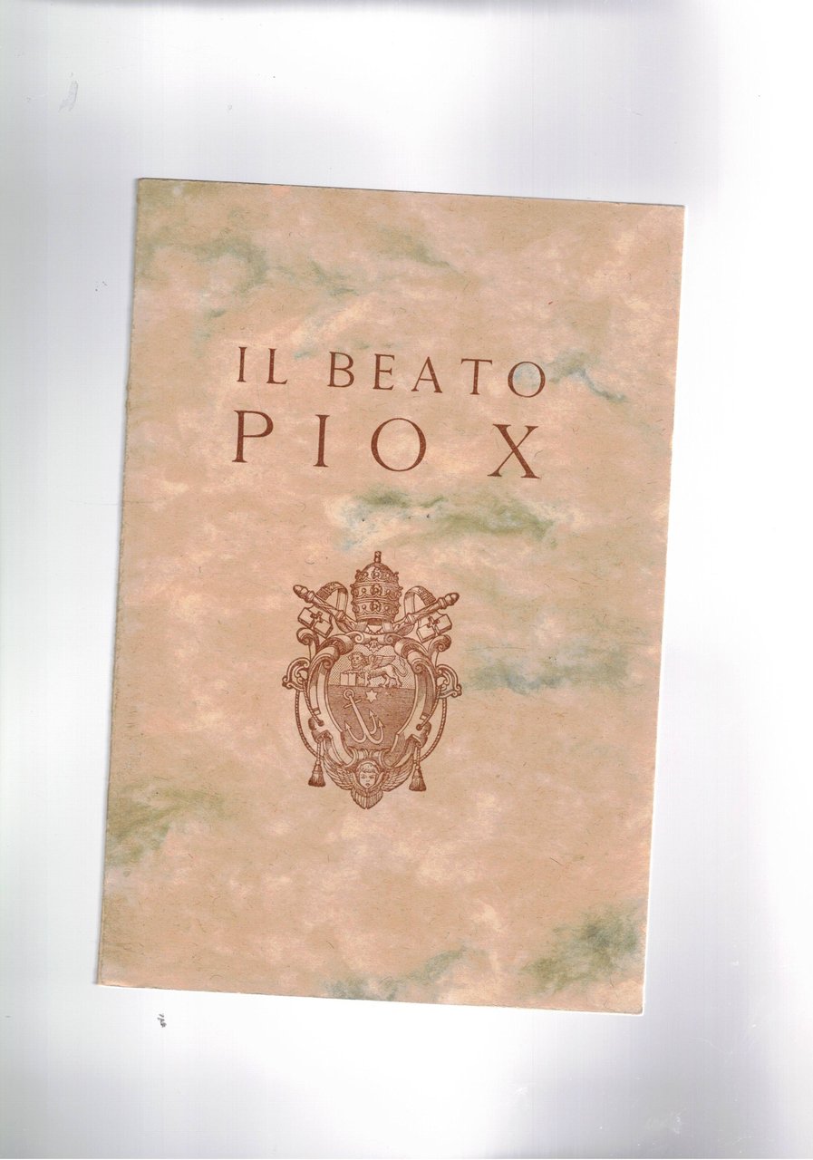 Il Beato Pio X, benefattore spirituale dell'umanità.