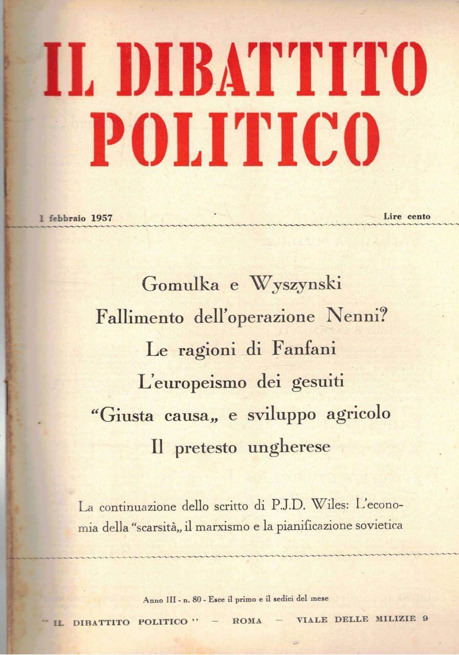 Il dibattito politico, periodico quindicinale. Disponiamo dell'ano 3° 1957 dal …