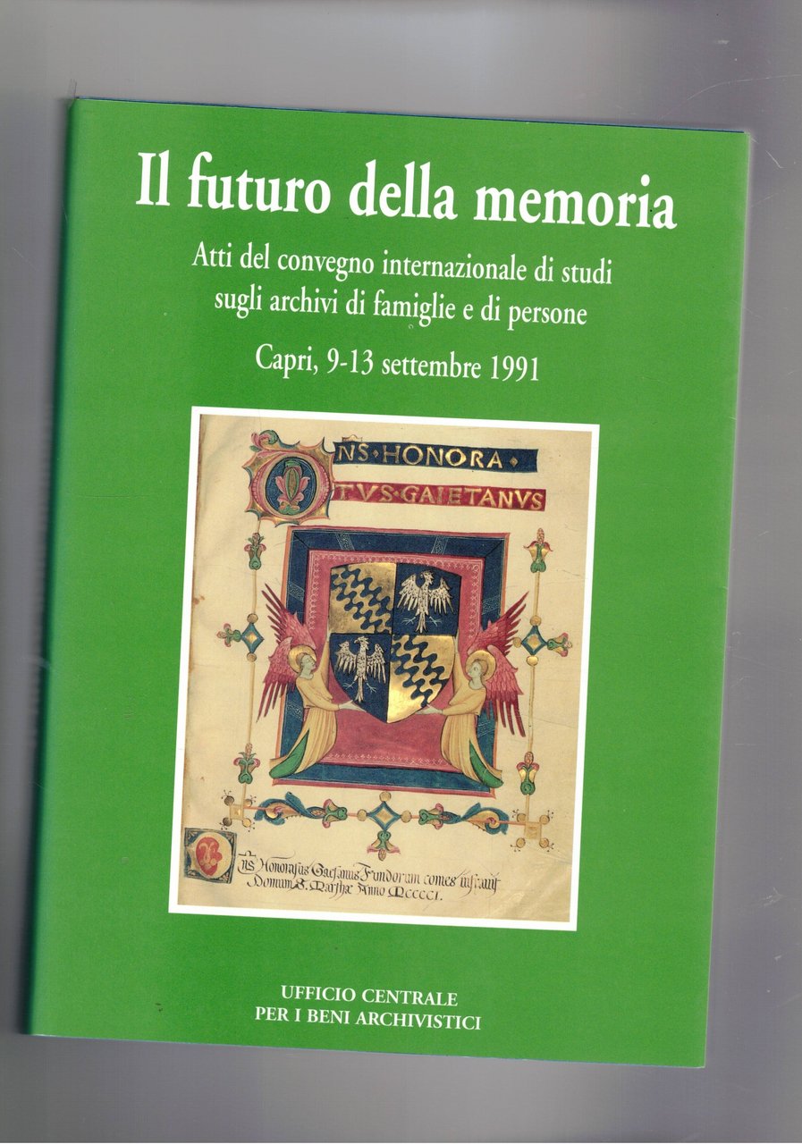 Il futuro della memoria. Atti del convegno internazionale di studi … | Immagine principale