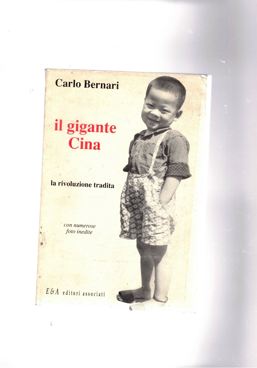 Il gigante Cina. La rivoluzione tradita.