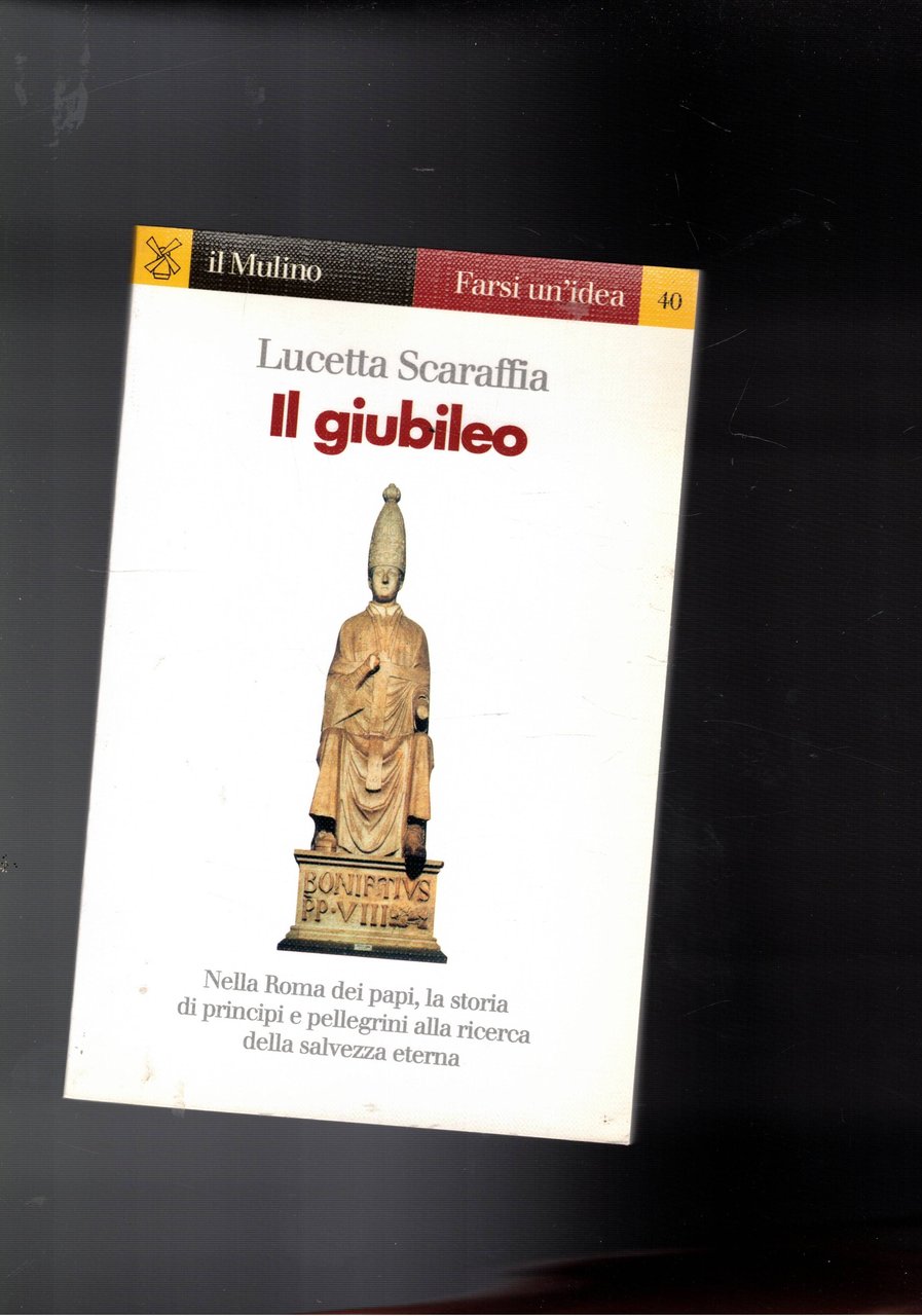 Il Giubileo. La storia i principi e pellegrini alla ricerca …