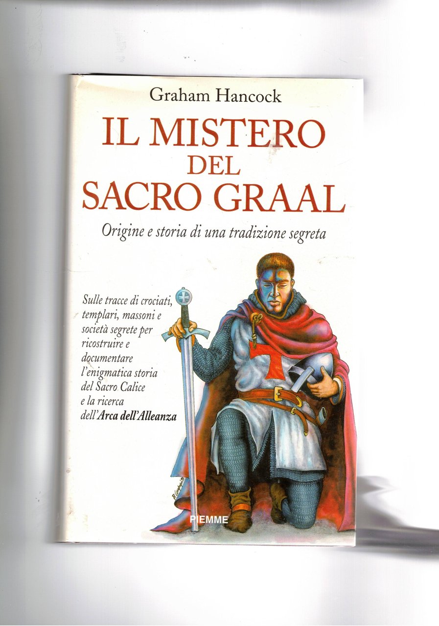 Il mistero del sacro Graal. Origine e storia di una …