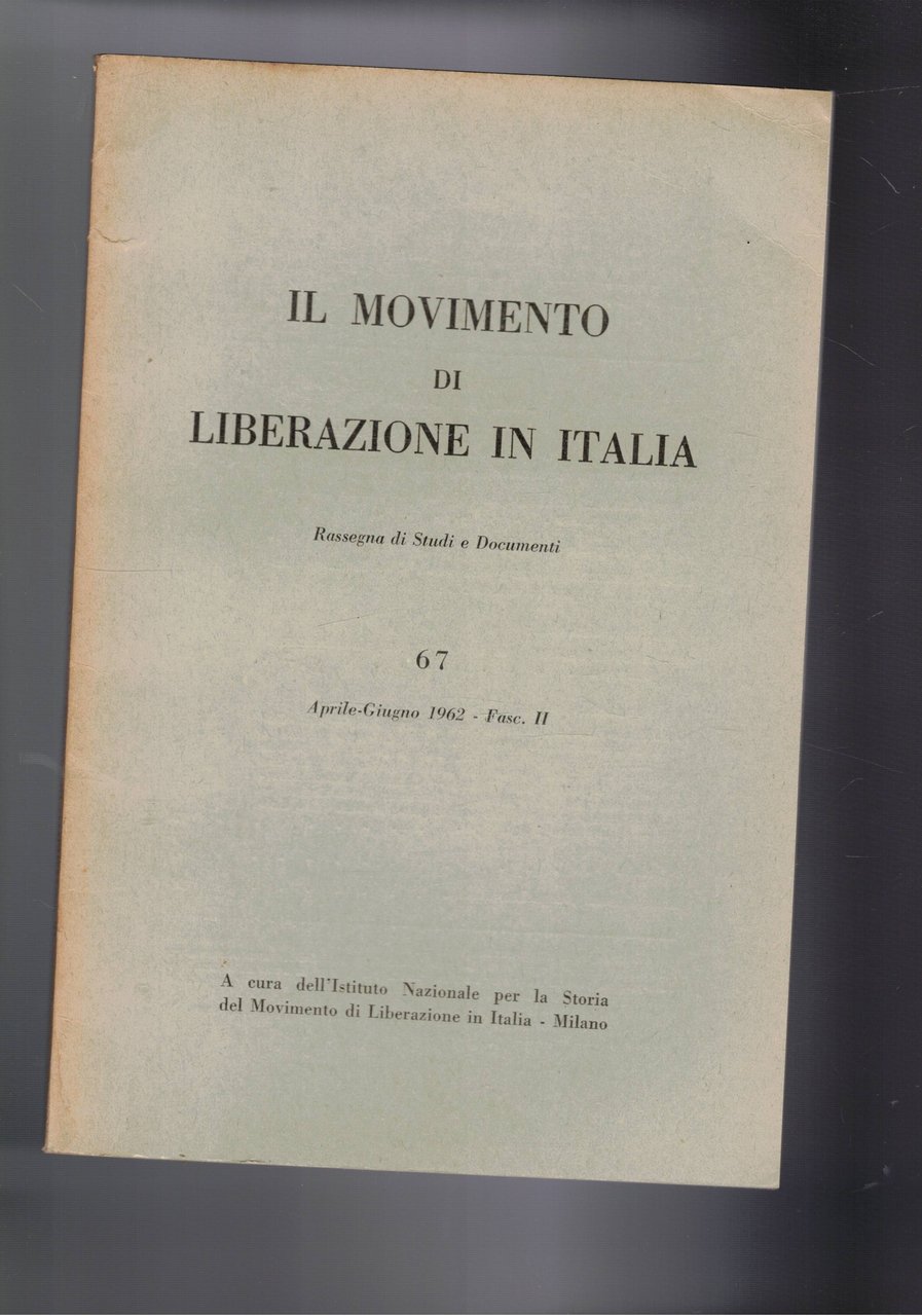 Il movimento di liberazione in Italia. Rassegna trimestrale di studi …