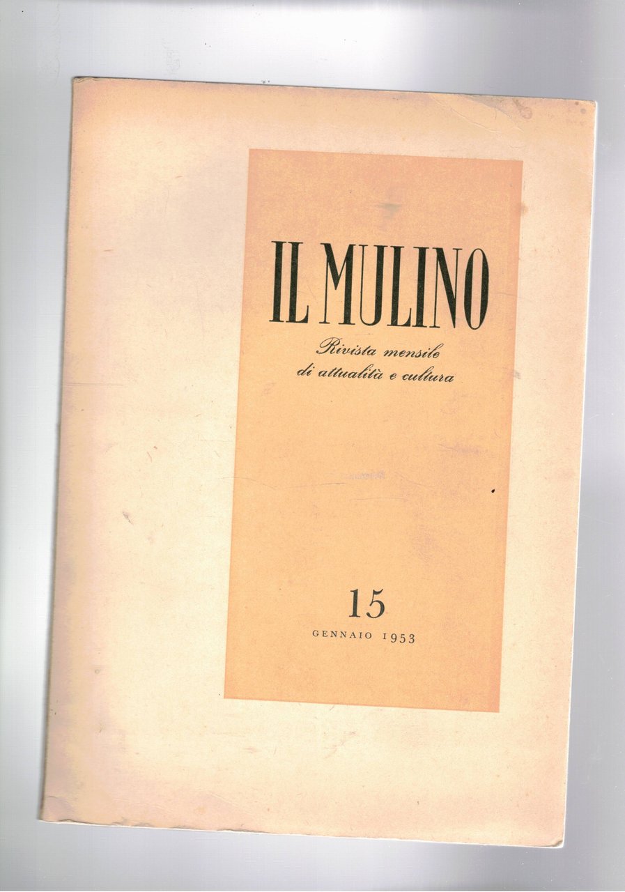 Il Mulino, rivista mensile di attualità e cultura n° 15 …