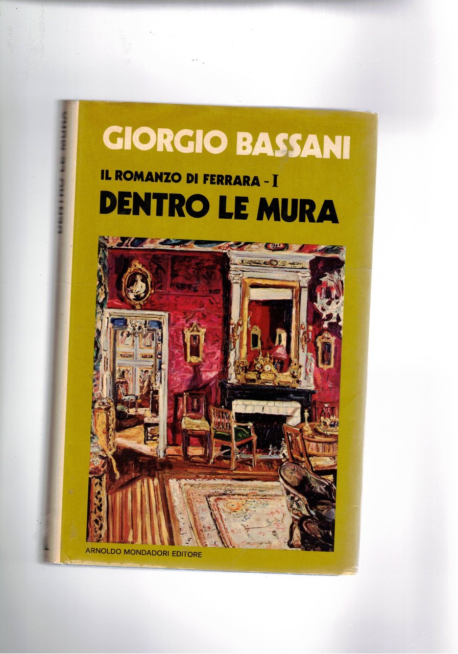 Il romanzo di Ferrara 1° dentro le mura. Prima edizione.