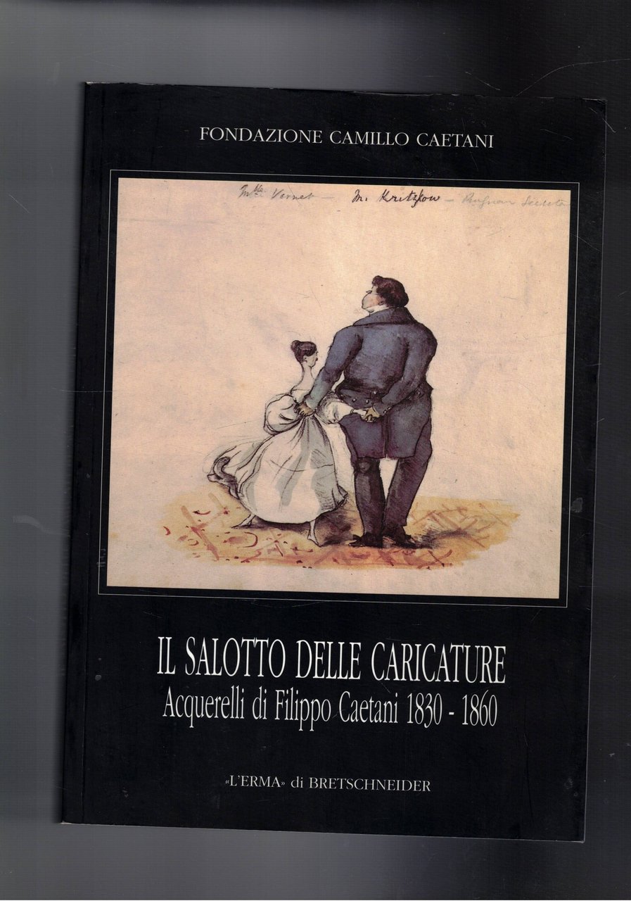 Il salotto delle caricature. Acquerelli di Filippo Caetani 1830-1860. | Immagine principale
