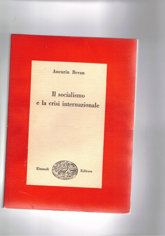 Il socialismo e la crisi internazionale.