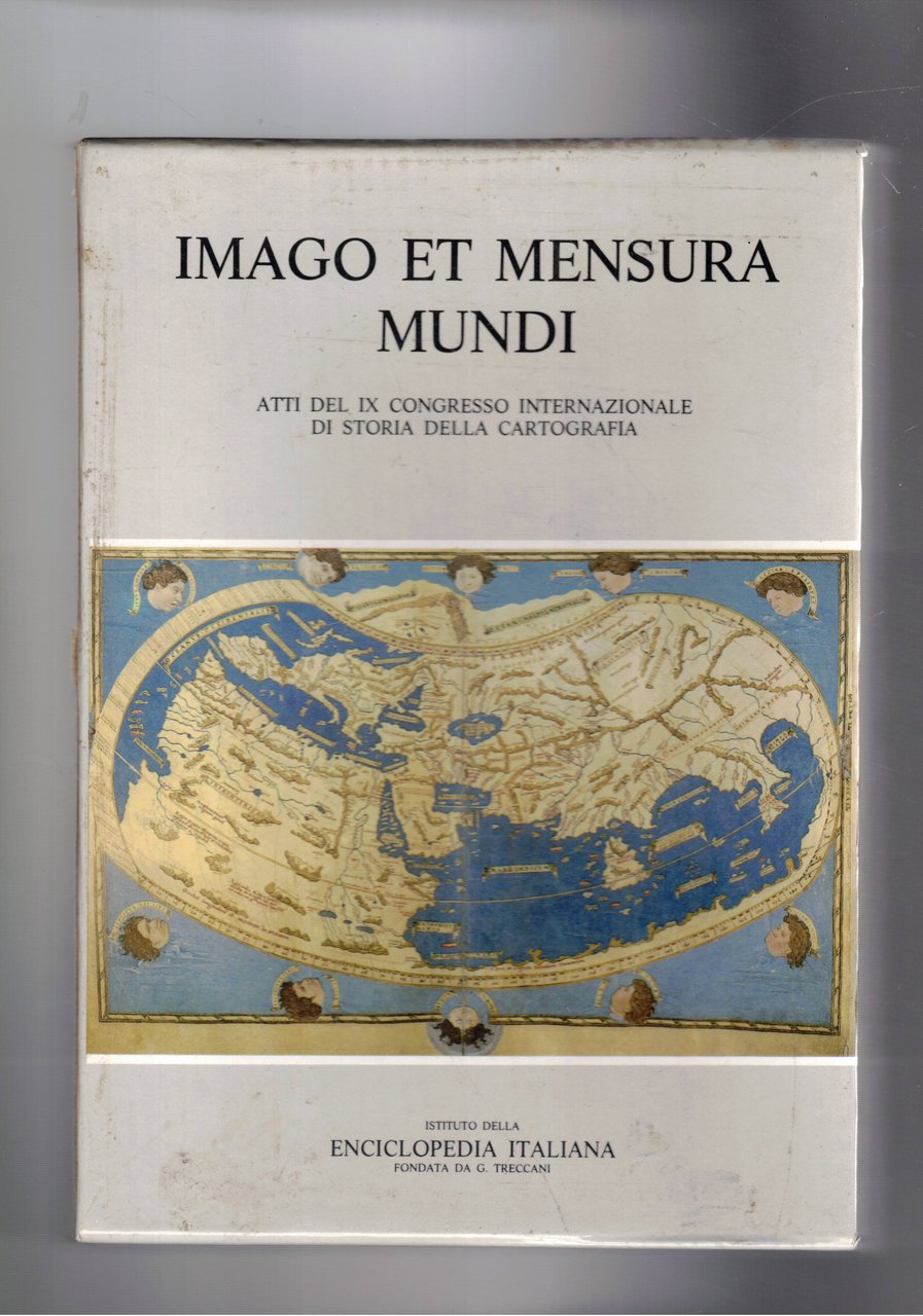 Imago et mensura mundi. Atti del IX congresso internazionale di …