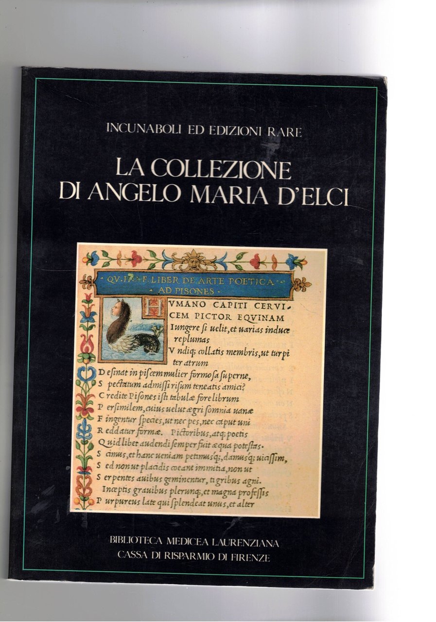Incunaboli ed edizioni rare: La Collezione di Angelo Maria D'Elci. …