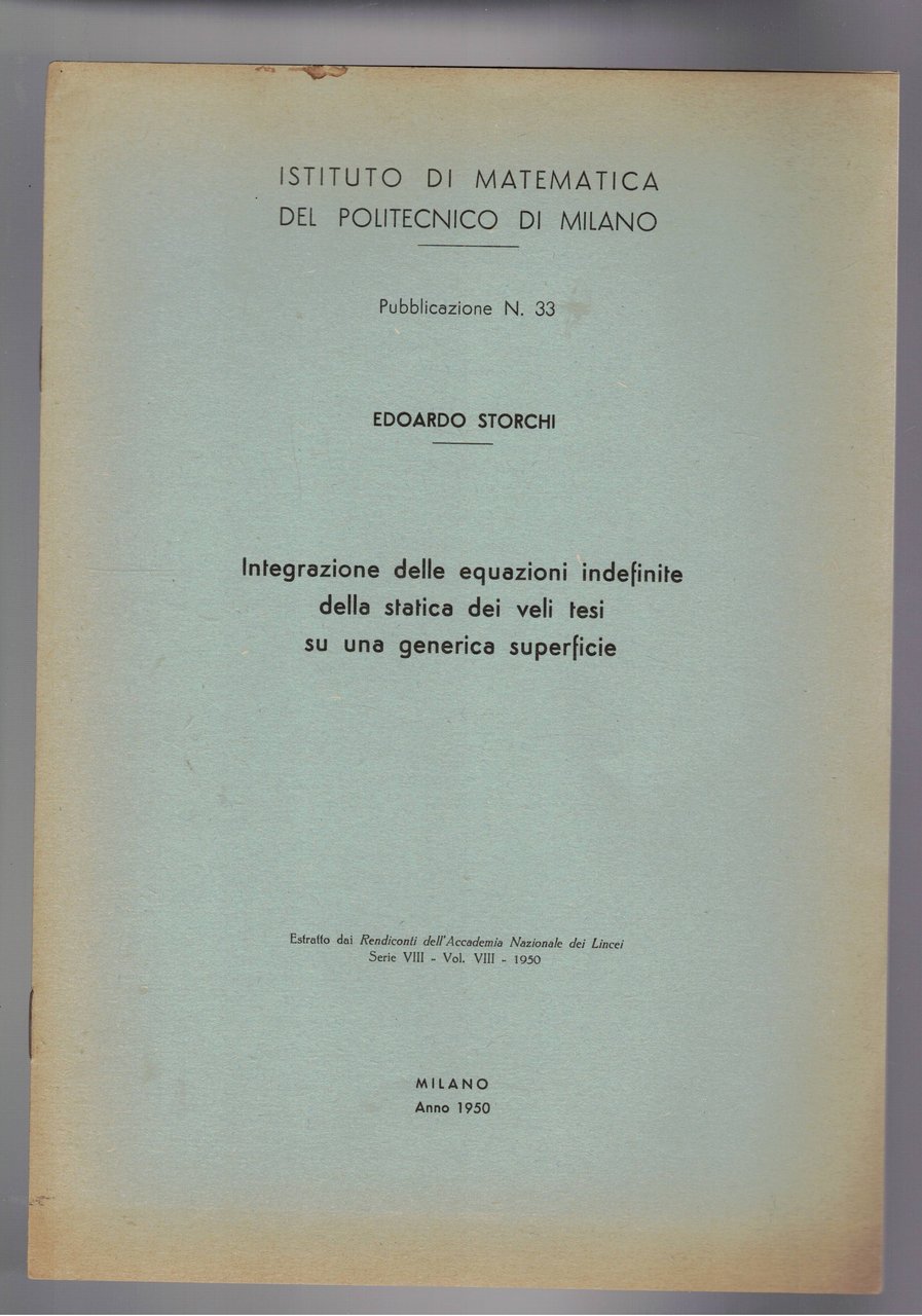 Integrazione delle equazioni indefinite della tatica dei veli su una …