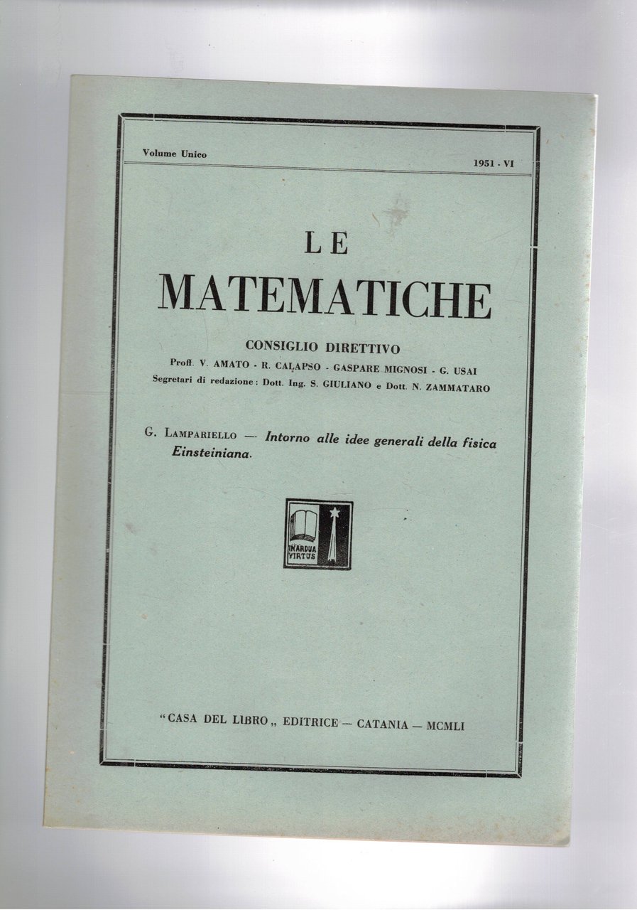 Intorno alle idee generali della fisica Einsteiniana. Tre conferenze tenute …