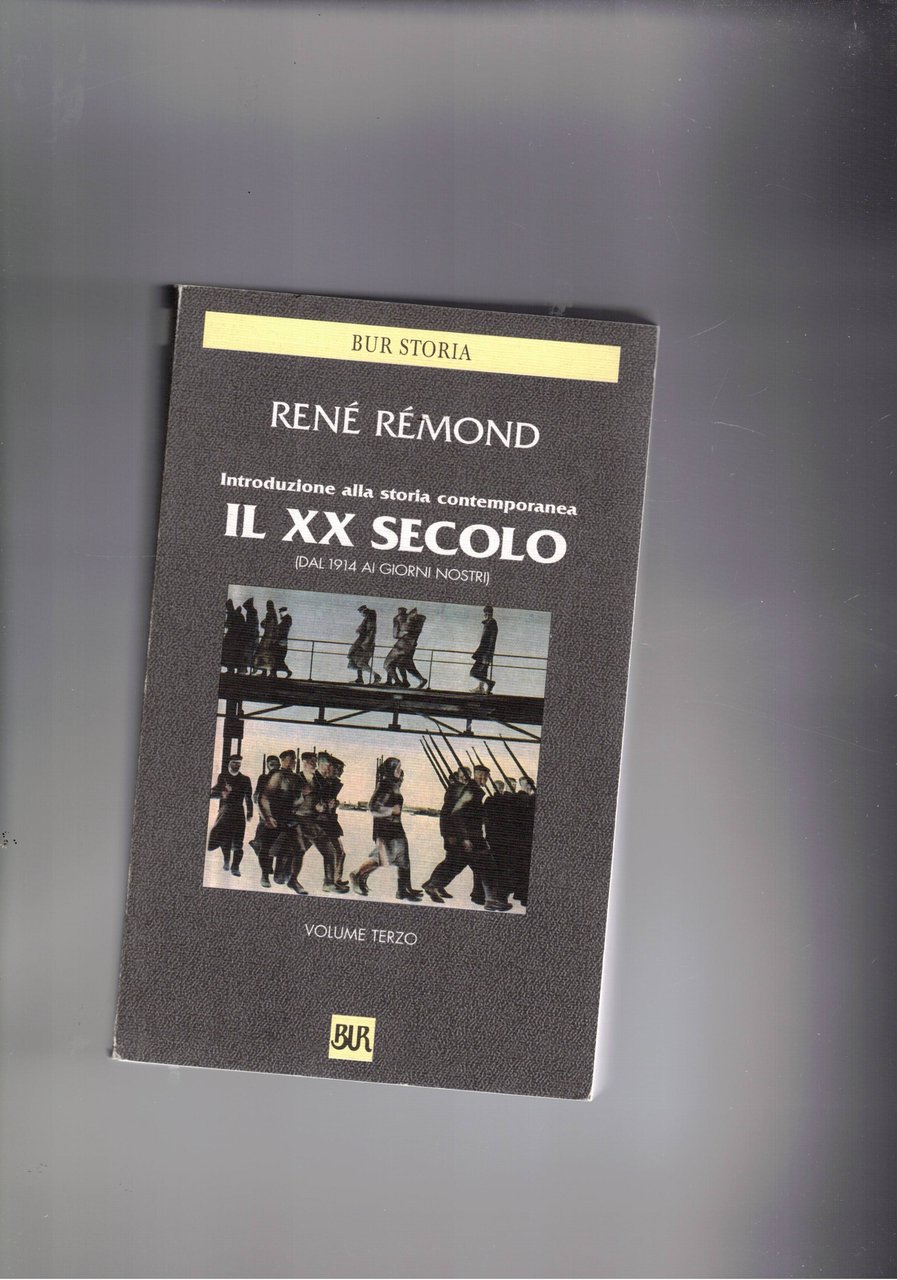 Introduzione alla storia contemporanea: Il XX secolo dal 1914 ai …