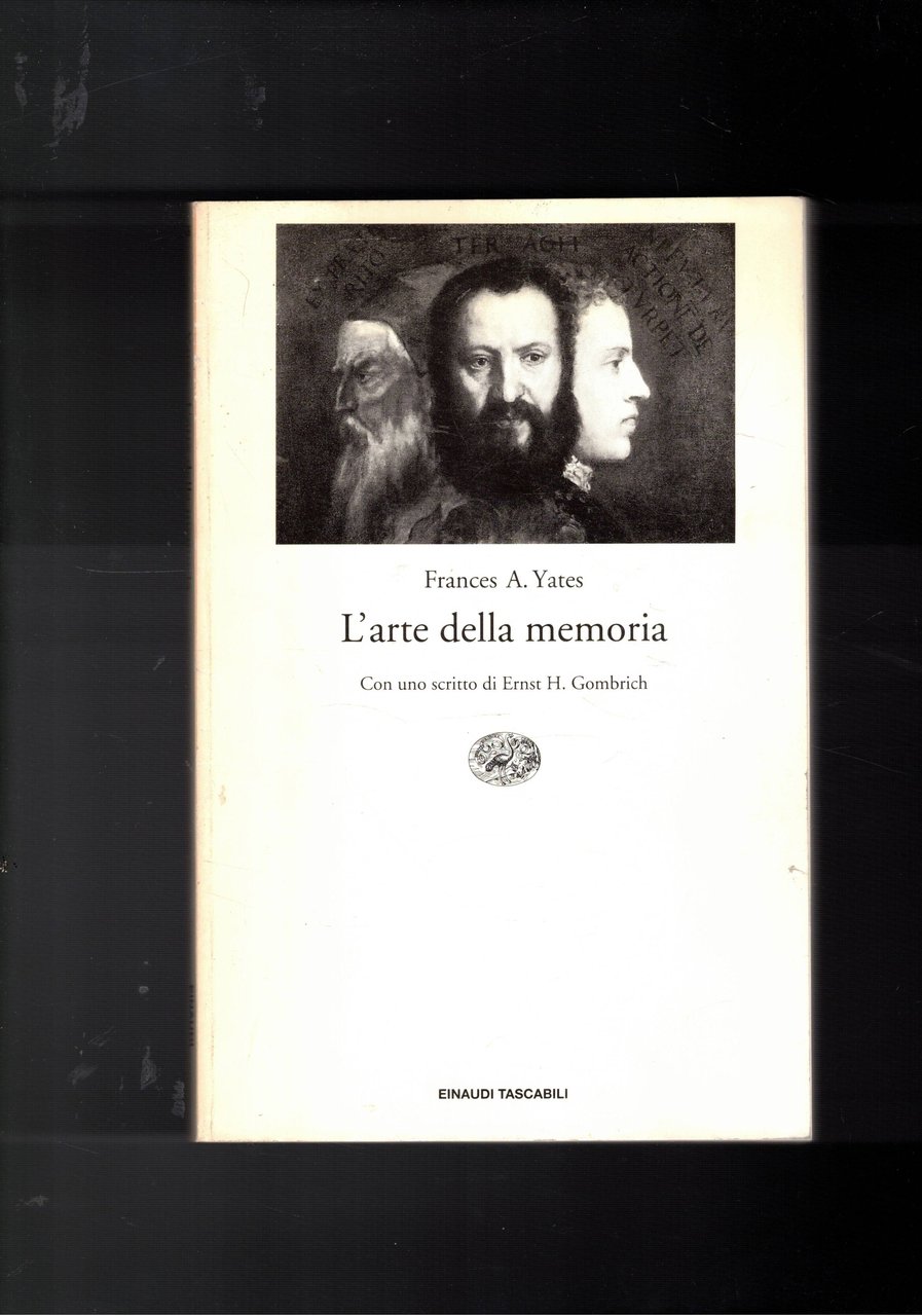 L'arte della memoria. Con uno scritto di Ernst. H. Gombrich.