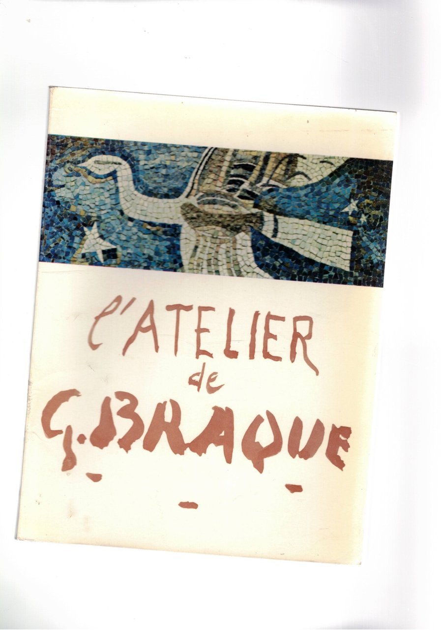 L'atelier de G. Braque. 2 edition.