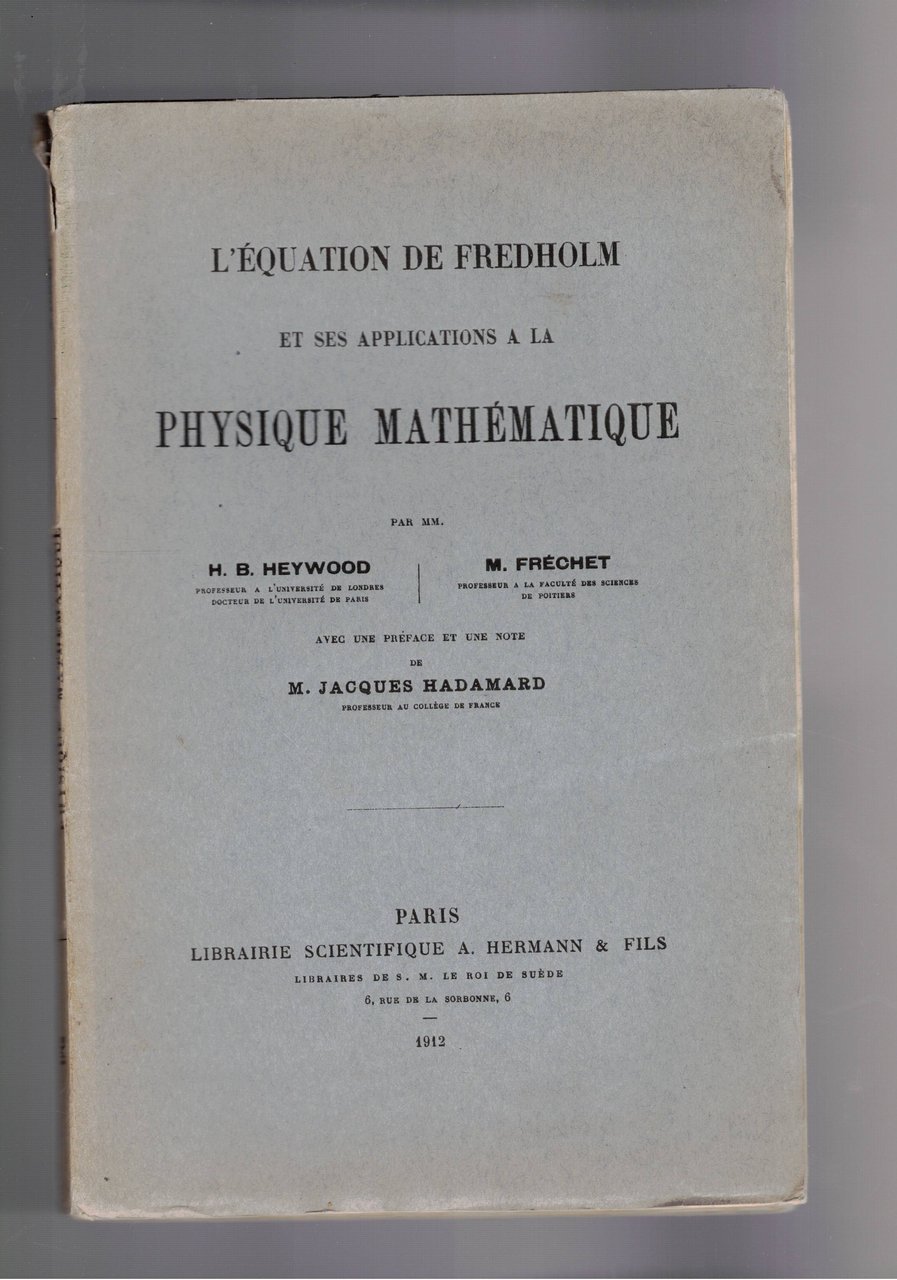 L'équation de Fredholm et ses appliacions a la Physique mathématique.