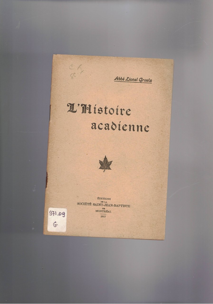 L'Histoire acadienne.